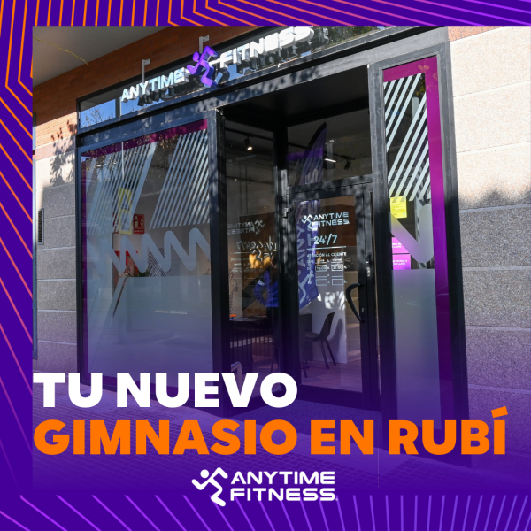 Anytime Fitness Rubí, tu gimnasio 24 horas en Rubi
